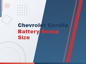 Chevrolet Corolla Battery Group Size: Specifications & Replacement Guide