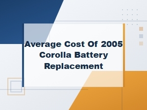 Toyota Corolla Battery Replacement Cost and Guide
